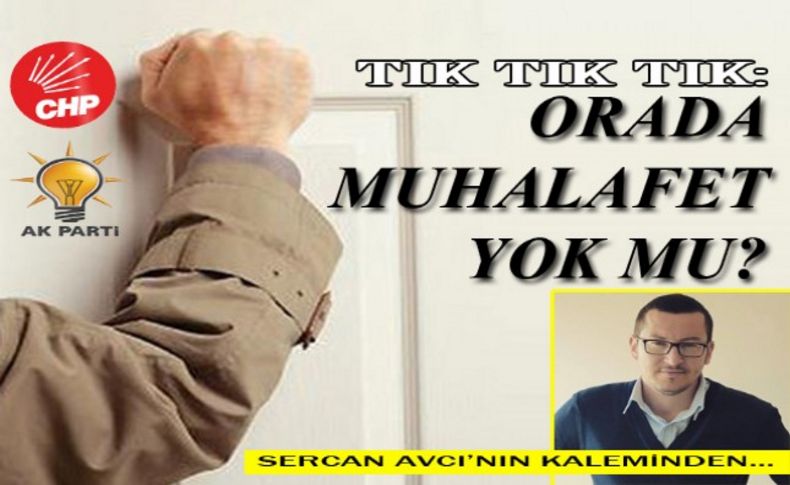 Tık tık tık: Orada muhalefet yok mu'